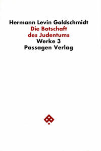 Werkausgabe in neun Bänden / Die Botschaft des Judentums