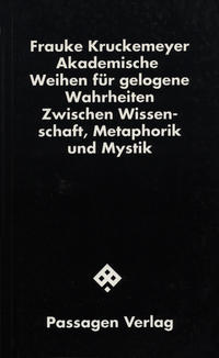 Akademische Weihen für gelogene Wahrheiten