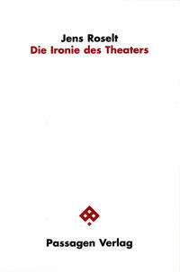 Die Ironie des Theaters