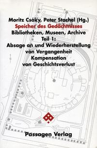 Speicher des Gedächtnisses. Bibliotheken, Museen, Archive