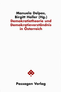 Demokratietheorie und Demokratieverständnis in Österreich