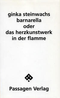 Barnarella oder Das Herzkunstwerk in der Flamme