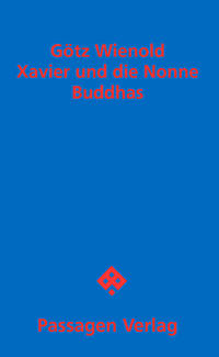 Xavier und die Nonne Buddhas