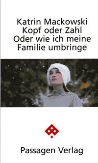 Kopf oder Zahl Oder wie ich meine Familie umbringe