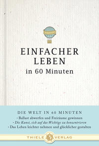 Einfacher Leben in 60 Minuten