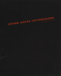 Johann Jascha Aktionsschrei