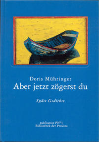 Aber jetzt zögerst du