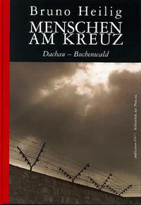 Menschen am Kreuz Dachau - Buchenwald