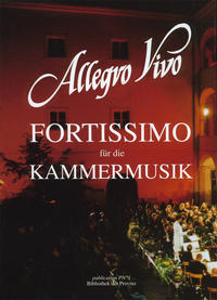 Allegro Vivo – 25 Jahre Fortissimo für die Kammermusik