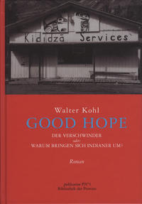 Good hope Der Verschwinder oder: Warum bringen sich Indianer um?