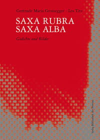 SAXA RUBRA · SAXA ALBA