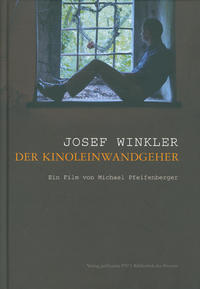 Josef Winkler – der Kinoleinwandgeher