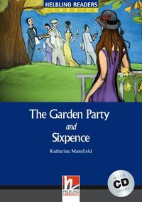 Helbling Readers Blue Series, Level 4 / The Garden Party and Sixpence