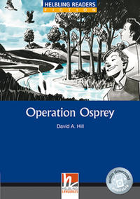 Helbling Readers Blue Series, Level 4 / Operation Osprey, Class Set