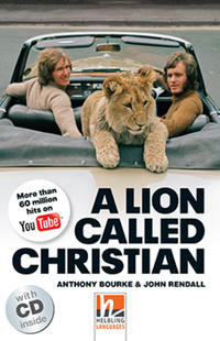 Helbling Readers Movies, Level 5 / A Lion Called Christian