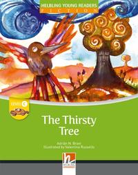 Young Reader, Level c, Fiction / The Thirsty Tree, Big Book