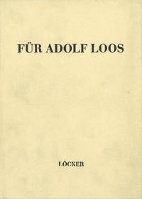 Für Adolf Loos
