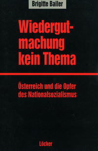 Wiedergutmachung - Kein Thema