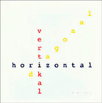 vertikal - diagonal - horizontal