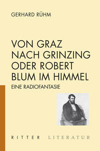 Von Graz nach Grinzing oder Robert Blum im Himmel