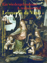 Ein wiedergefundener Leonardo da Vinci A Rediscovered Leonardo da Vinci