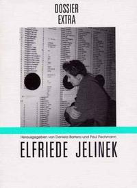 Elfriede Jelinek - Die internationale Rezeption