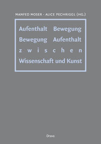 Aufenthalt - Bewegung /Bewegung - Aufenthalt