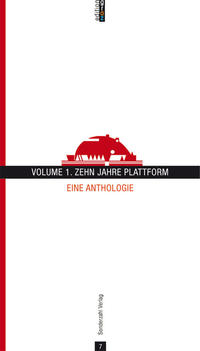 Volume 1. Zehn Jahre Plattform