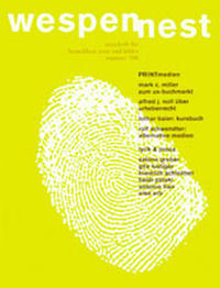 Wespennest. Zeitschrift für brauchbare Texte und Bilder / PRINTmedien