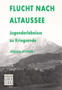 Flucht nach Altaussee