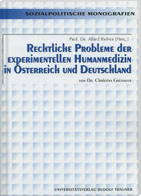Rechtliche Probleme der experimentellen Humanmedizin in Österreich und Deutschland