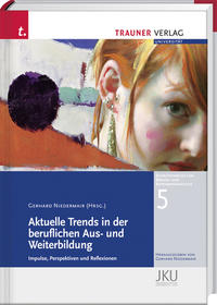 Aktuelle Trends in der beruflichen Aus- und Weiterbildung