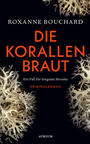 Cover: Bouchard, Roxanne Die Korallenbraut