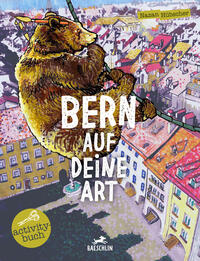 Bern auf deine Art