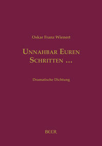 Unnahbar Euren Schritten