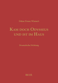 Kam doch Odysseus und ist im Haus