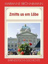 Zmitts us em Läbe