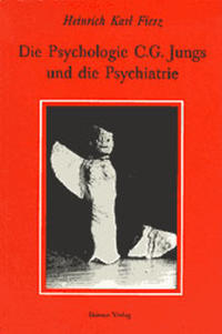 Die Psychologie C. G. Jungs und die Psychiatrie