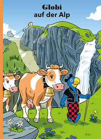 Globi auf der Alp