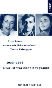 1933-1945. Drei literarische Zeugnisse