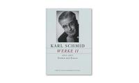 Karl Schmid, Gesammelte Werke, Werke II