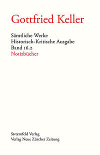 Sämtliche Werke. Historisch-Kritische Ausgabe, Band 16.2