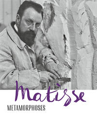 Matisse - Metamorphoses