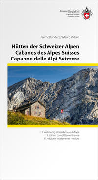 Hütten der Schweizer Alpen/Cabanes des Alpes Suisse/Capanne delle Alpi Svizzere 3 sprachig