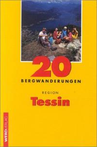 20 Bergwanderungen Region Tessin