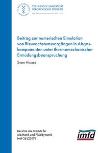 Beitrag zur numerischen Simulation von Risswachstumsvorgängen in Abgaskomponenten unter thermomechanischer Ermüdungsbeabspruchungr