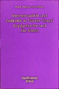 Intertextualität und Zeitkritik in Günter Grass' 