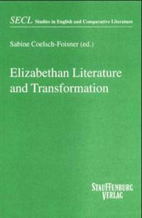 Elizabethan Literature and Transformation