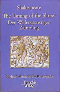 The Taming of the Shrew / Der Widerspenstigen Zähmung