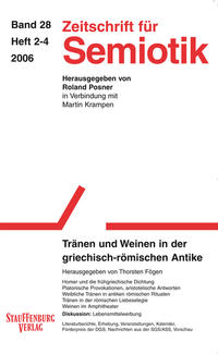 Zeitschrift für Semiotik / Tränen und Weinen in der griechisch-römischen Antike